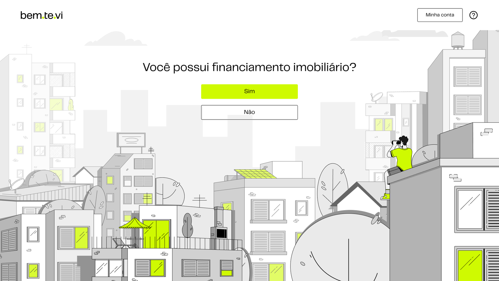 Primeira pergunta da jornada Bem-te-vi