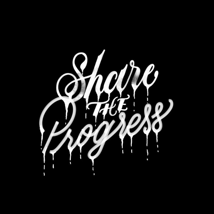 Lettering Share the Progress em branco sobre fundo preto
